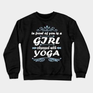 Yoga Inspiration Meditation Gift Idea Saying Crewneck Sweatshirt